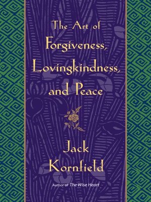 cover image of The Art of Forgiveness, Lovingkindness, and Peace